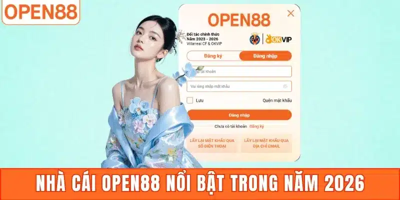Nhà cái Open88 nổi bật trong năm 2026