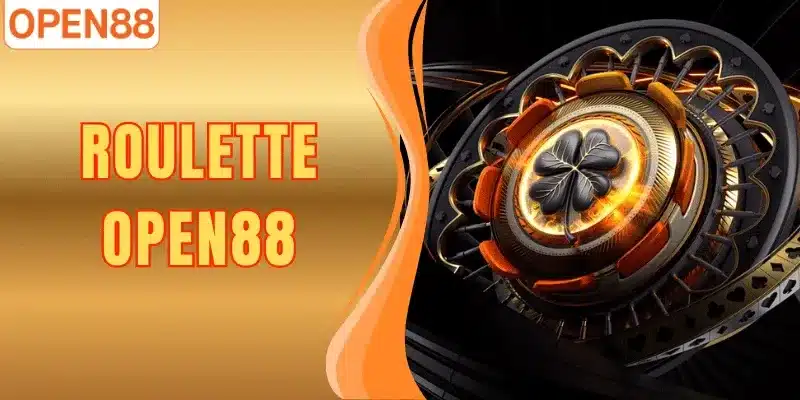Roulette Open88: Cách Chơi Và Chiến Lược Thắng Lớn